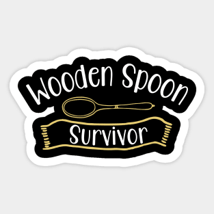 wooden spoon survivor  funny Sticker